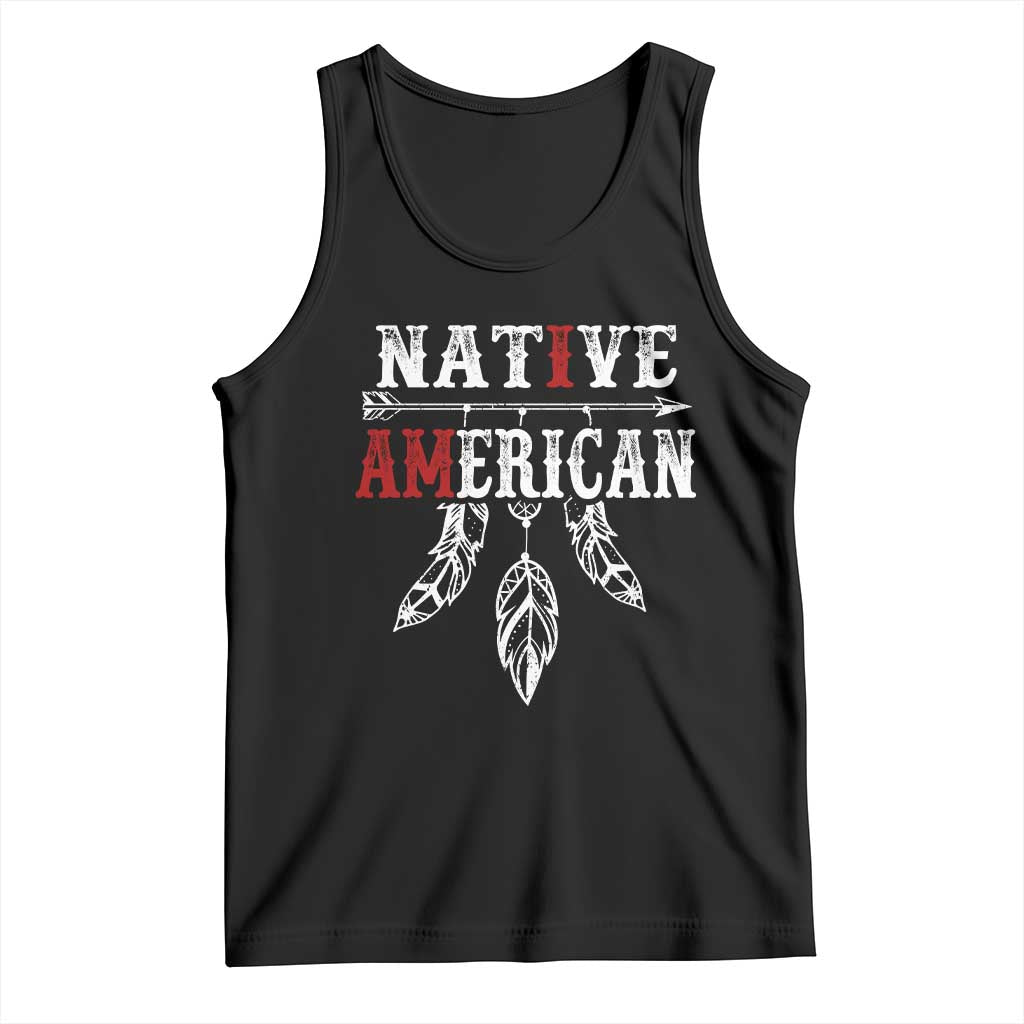I Am Native American Tank Top Indigenous Pride Vintage Dreamcatcher Arrow TS11 Black Print Your Wear