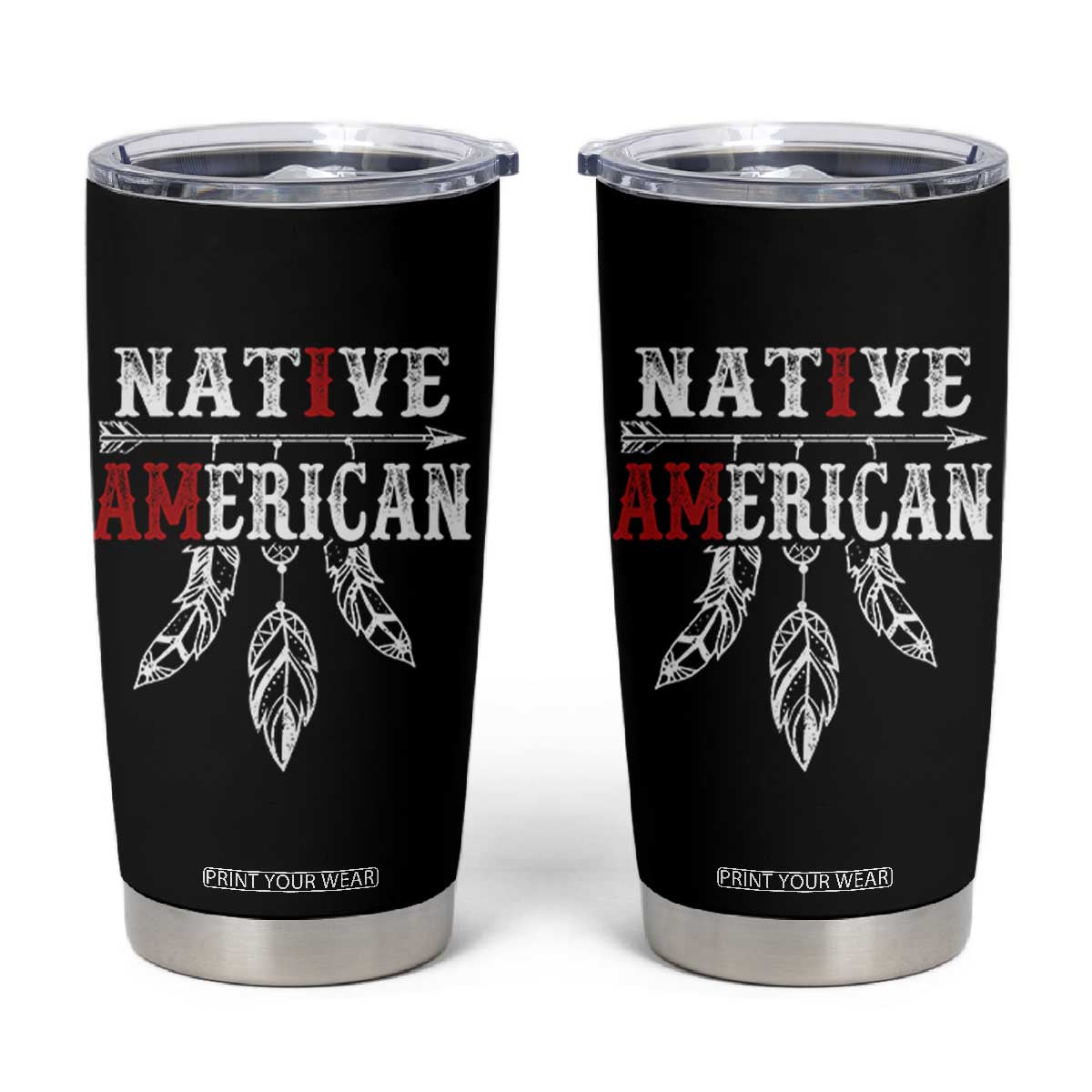 I Am Native American Tumbler Cup Indigenous Pride Vintage Dreamcatcher Arrow TS11 Black Print Your Wear