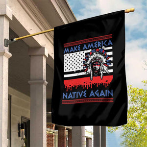 Make America Native Again Garden Flag Native Indian Pride USA Flag TS11 Print Your Wear