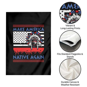 Make America Native Again Garden Flag Native Indian Pride USA Flag TS11 Print Your Wear