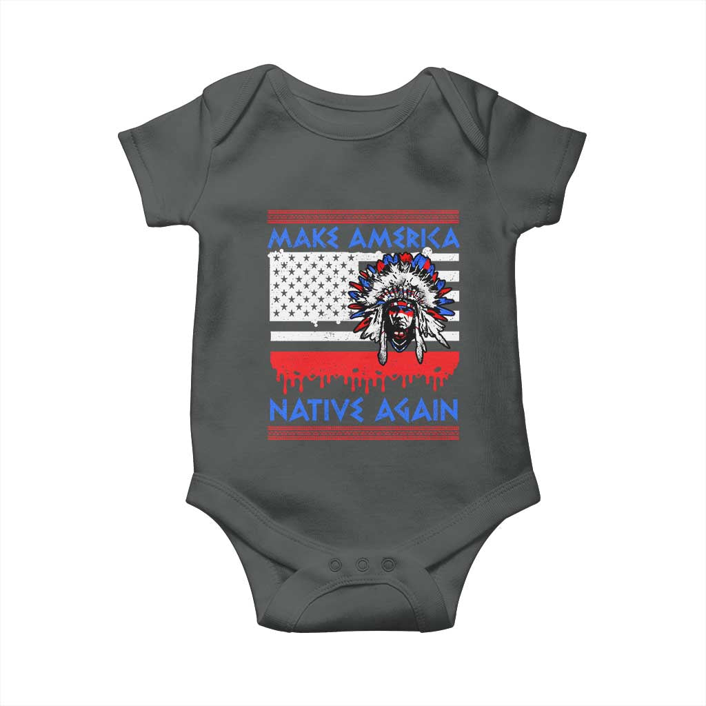 Make America Native Again Baby Onesie Native Indian Pride USA Flag TS11 Dark Heather Print Your Wear