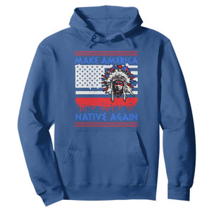 Make America Native Again Hoodie Native Indian Pride USA Flag TS11 Royal Blue Print Your Wear