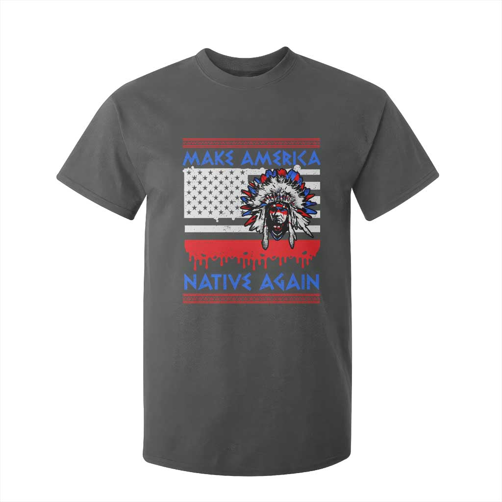 Make America Native Again T Shirt For Kid Native Indian Pride USA Flag TS11 Dark Heather Print Your Wear