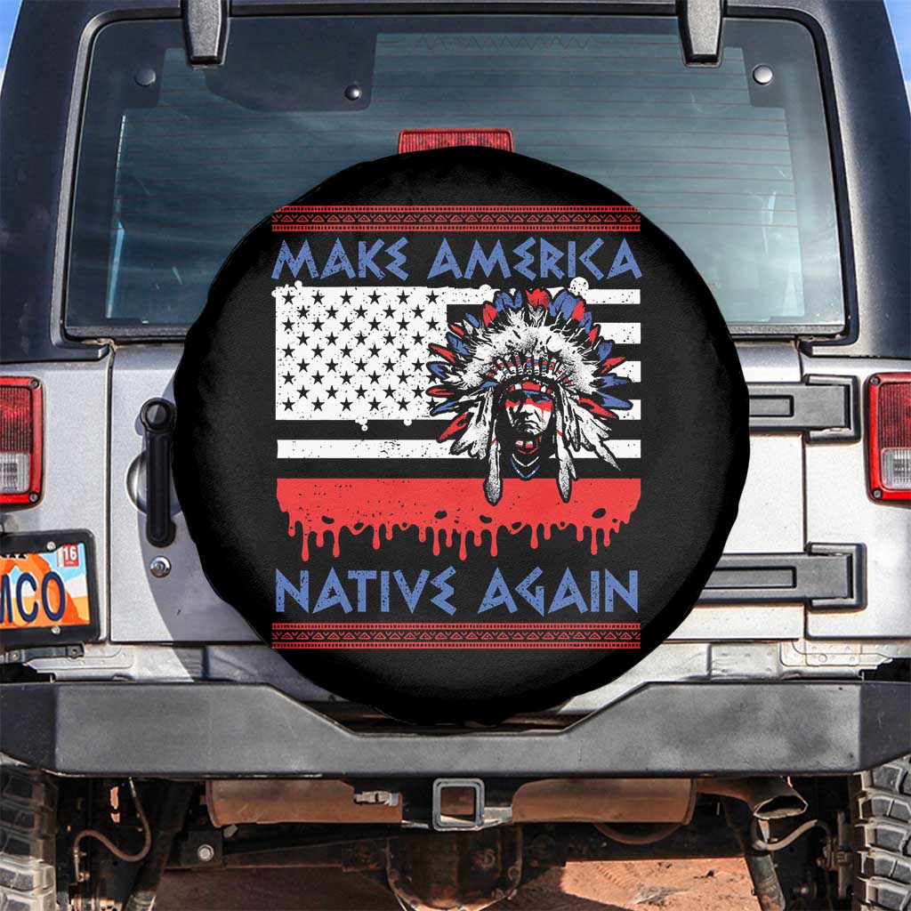 Make America Native Again Spare Tire Cover Native Indian Pride USA Flag TS11 No hole Black Print Your Wear