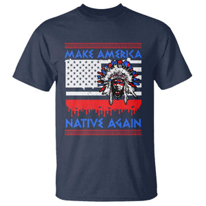 Make America Native Again T Shirt Native Indian Pride USA Flag TS11 Navy Print Your Wear