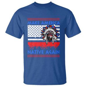 Make America Native Again T Shirt Native Indian Pride USA Flag TS11 Royal Blue Print Your Wear
