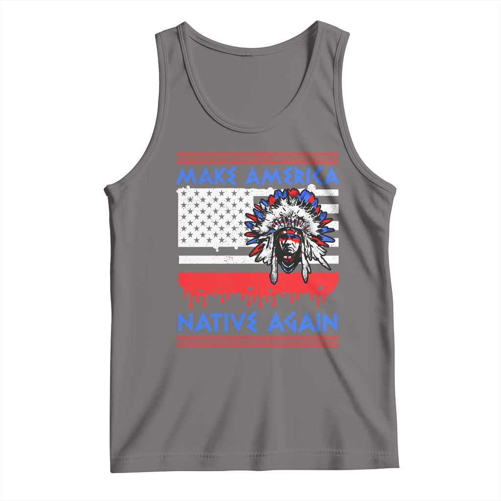 Make America Native Again Tank Top Native Indian Pride USA Flag TS11 Deep Heather Print Your Wear
