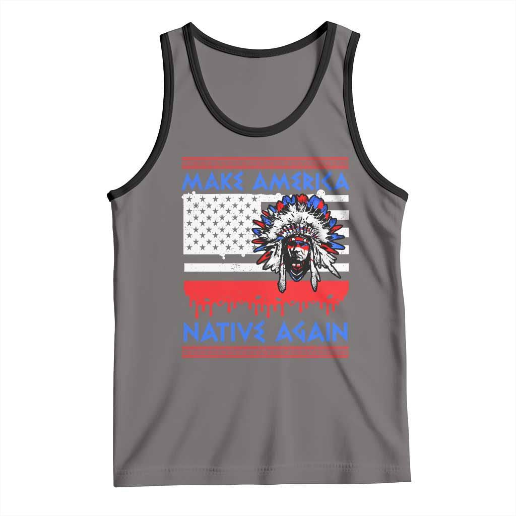 Make America Native Again Tank Top Native Indian Pride USA Flag TS11 Deep Heather Black Print Your Wear