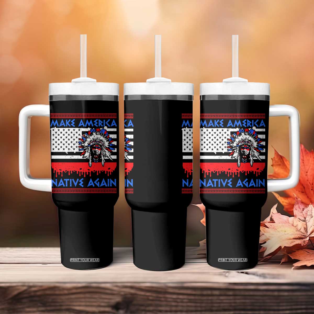 Make America Native Again Tumbler With Handle Native Indian Pride USA Flag TS11 Print Your Wear