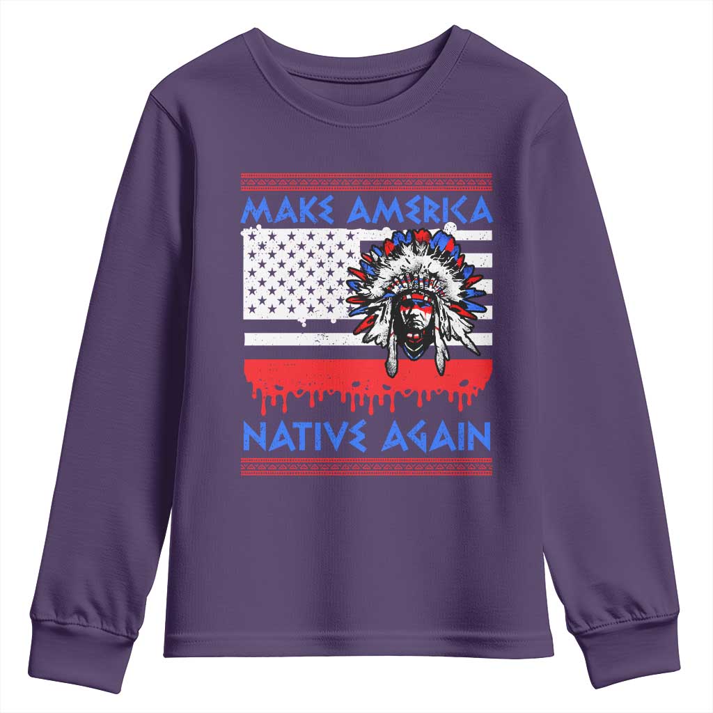 Make America Native Again Youth Sweatshirt Native Indian Pride USA Flag TS11 Purple Print Your Wear