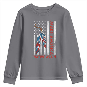 Make America Native Again Youth Sweatshirt Indigenous Peoples Day USA Flag TS11 Charcoal Print Your Wear