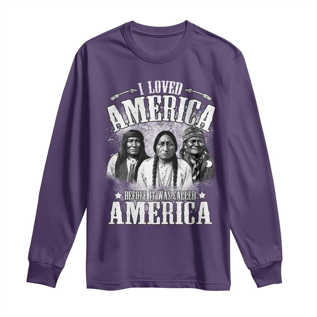 I Loved America Before It Was Called America Long Sleeve Shirt Native American TS11 Purple Print Your Wear