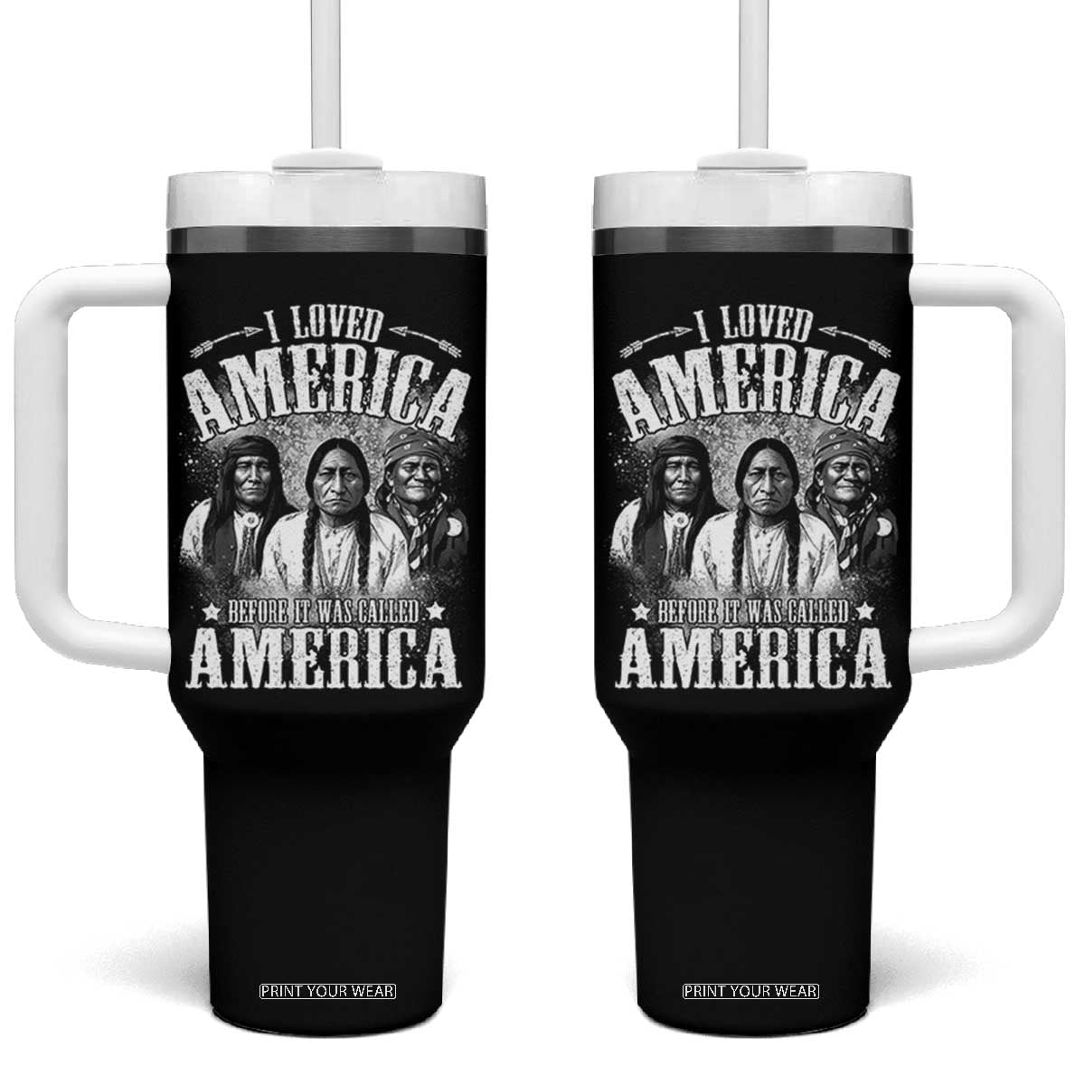 I Loved America Before It Was Called America Tumbler With Handle Native American TS11 One Size: 40 oz Black Print Your Wear