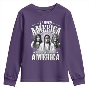 I Loved America Before It Was Called America Youth Sweatshirt Native American TS11 Purple Print Your Wear