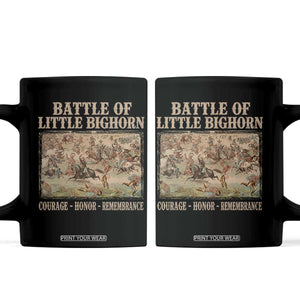 Battle of Little Bighorn Coffee Mug Courage Honor Remember Native American
