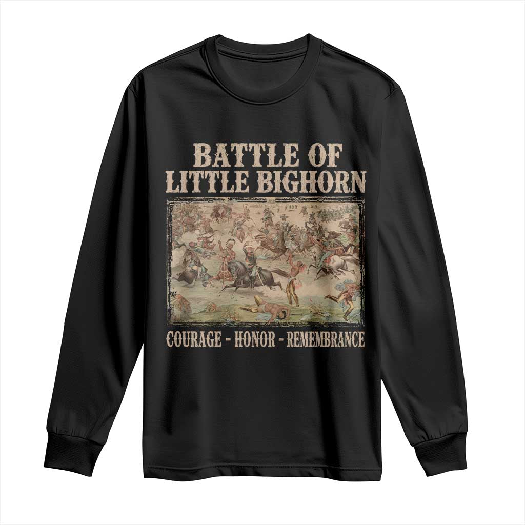 Battle of Little Bighorn Long Sleeve Shirt Courage Honor Remember Native American TS11 Black Print Your Wear