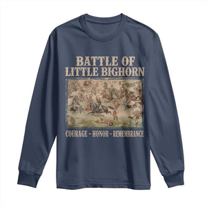 Battle of Little Bighorn Long Sleeve Shirt Courage Honor Remember Native American