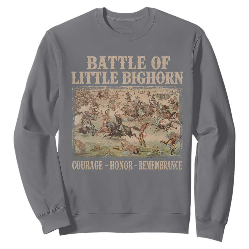 Battle of Little Bighorn Sweatshirt Courage Honor Remember Native American