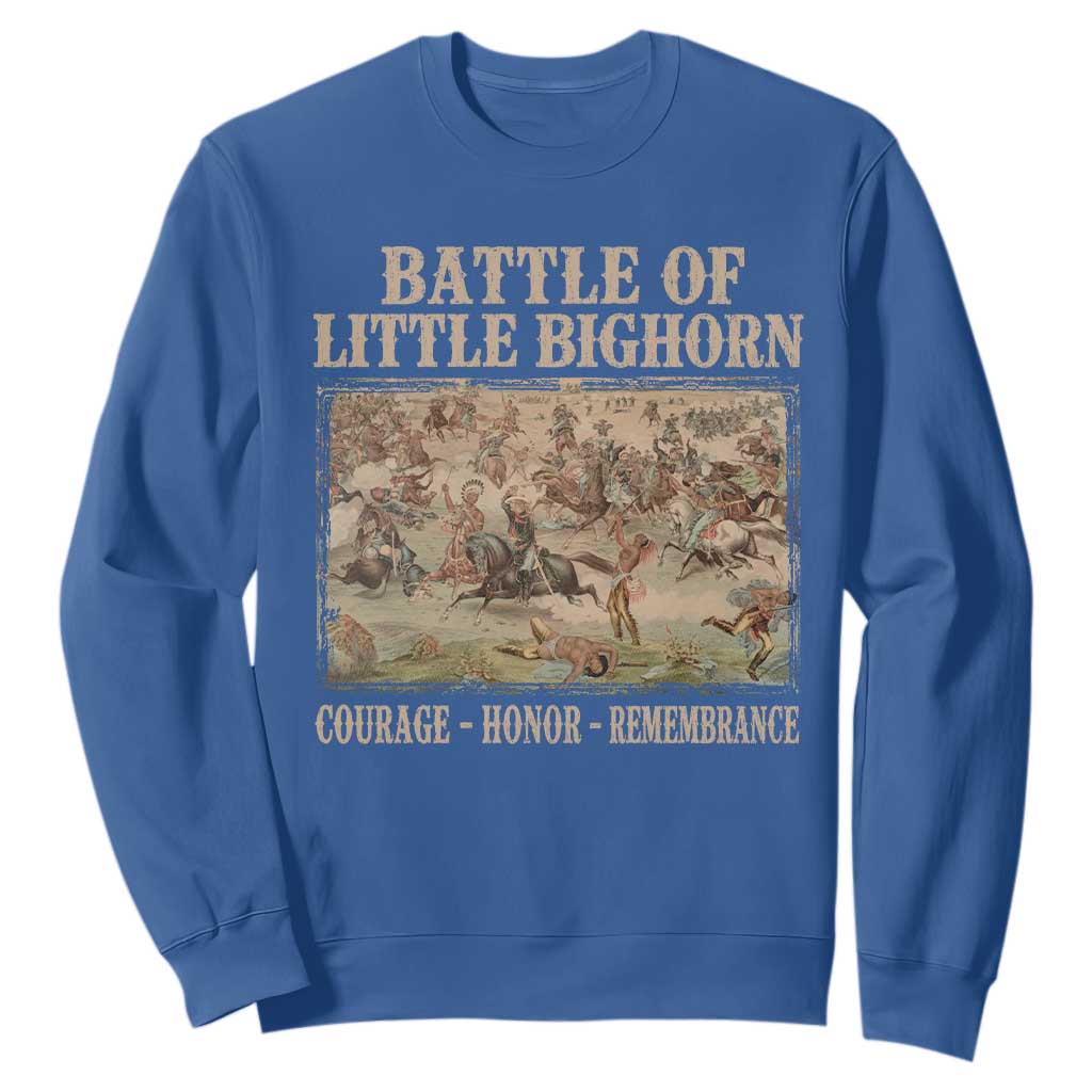 Battle of Little Bighorn Sweatshirt Courage Honor Remember Native American