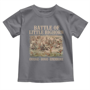 Battle of Little Bighorn Toddler T Shirt Courage Honor Remember Native American