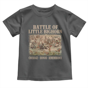 Battle of Little Bighorn Toddler T Shirt Courage Honor Remember Native American