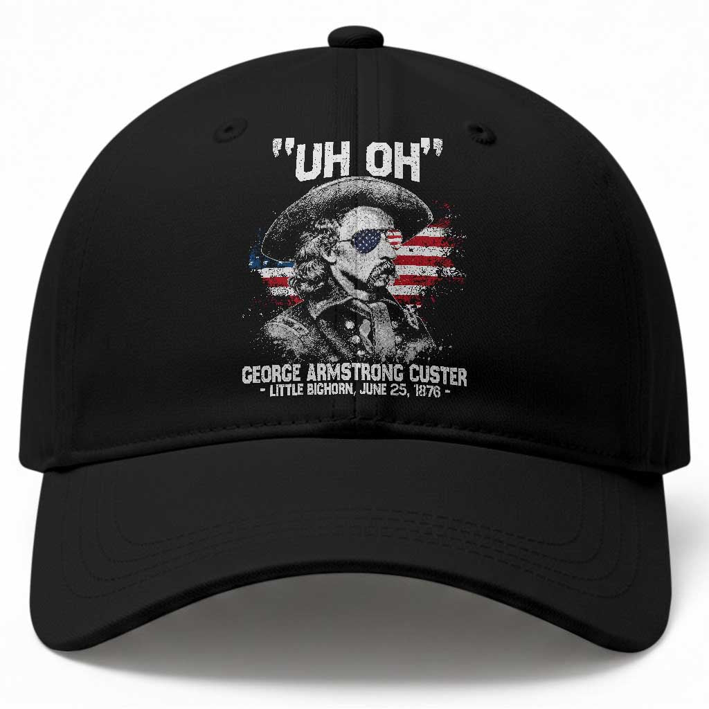 Uh Oh George Armstrong Custer Little Bighorn Baseball Cap Vintage American Flag June 25 1876 TS11 Print Your Wear
