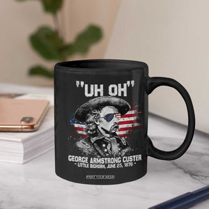 Uh Oh George Armstrong Custer Little Bighorn Coffee Mug Vintage American Flag June 25 1876