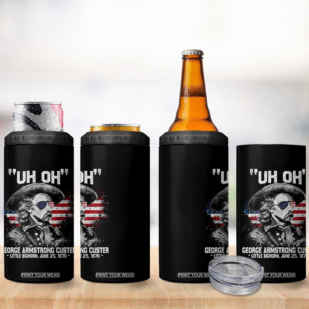 Uh Oh George Armstrong Custer Little Bighorn 4 in 1 Can Cooler Tumbler Vintage American Flag June 25 1876