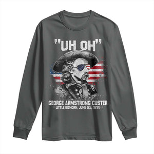 Uh Oh George Armstrong Custer Little Bighorn Long Sleeve Shirt Vintage American Flag June 25 1876