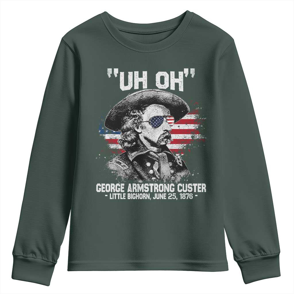 Uh Oh George Armstrong Custer Little Bighorn Youth Sweatshirt Vintage American Flag June 25 1876