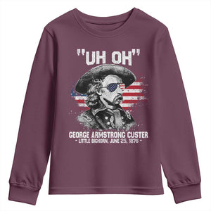 Uh Oh George Armstrong Custer Little Bighorn Youth Sweatshirt Vintage American Flag June 25 1876