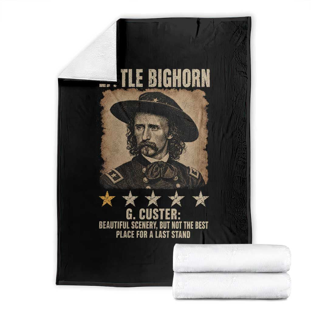 George Armstrong Custer Battle of the Little Bighorn Throw Blanket Beautiful Scenery But Not The Best Place For A Last Stand TS11 Black Print Your Wear