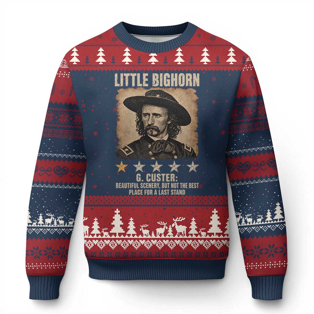 George Armstrong Custer Battle of the Little Bighorn Ugly Christmas Sweater Beautiful Scenery But Not The Best Place For A Last Stand TS11 Navy Red Print Your Wear