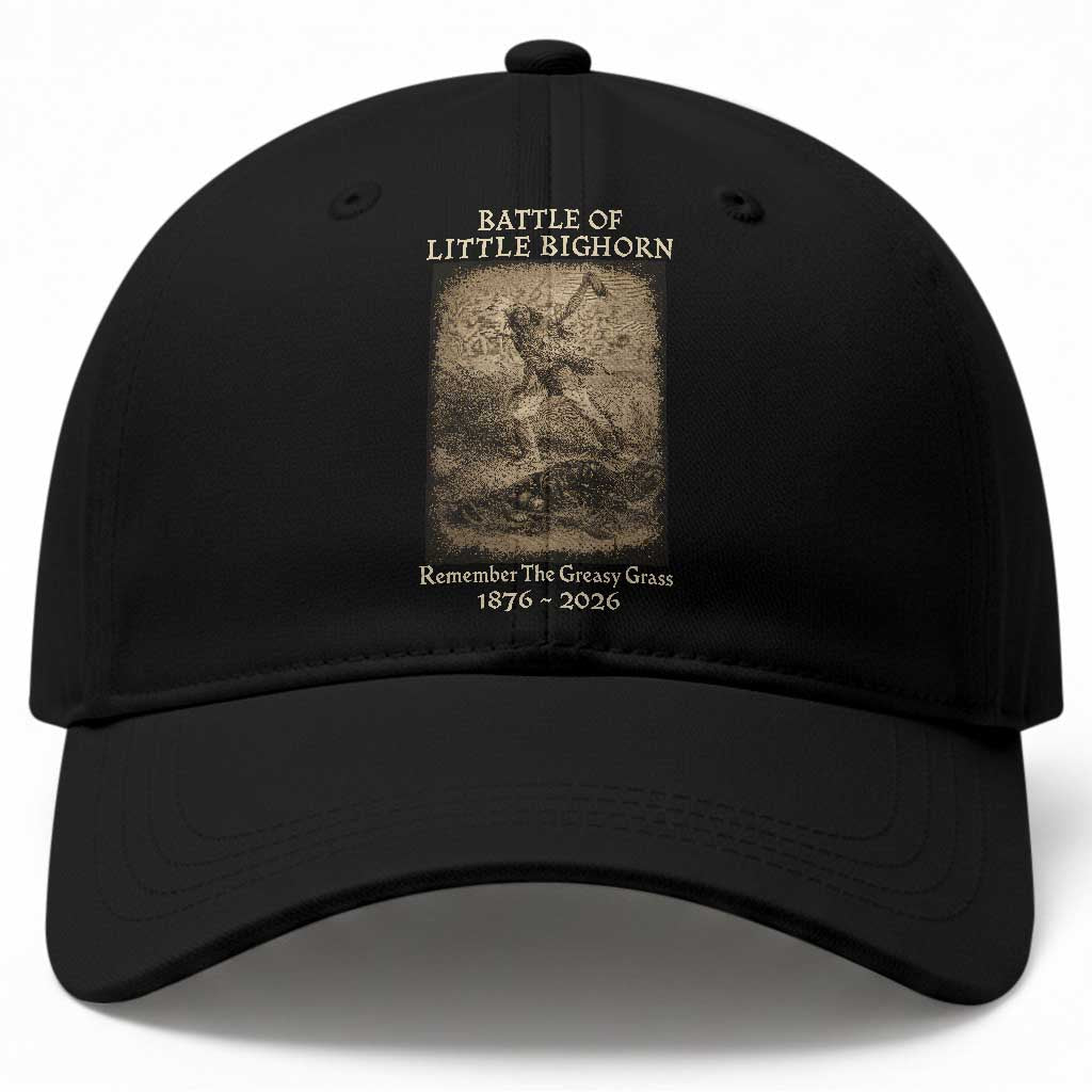 Battle of Little Bighorn 150 Year Anniversary 1876 2026 Baseball Cap Remember The Greasy Grass Native American TS11 Print Your Wear