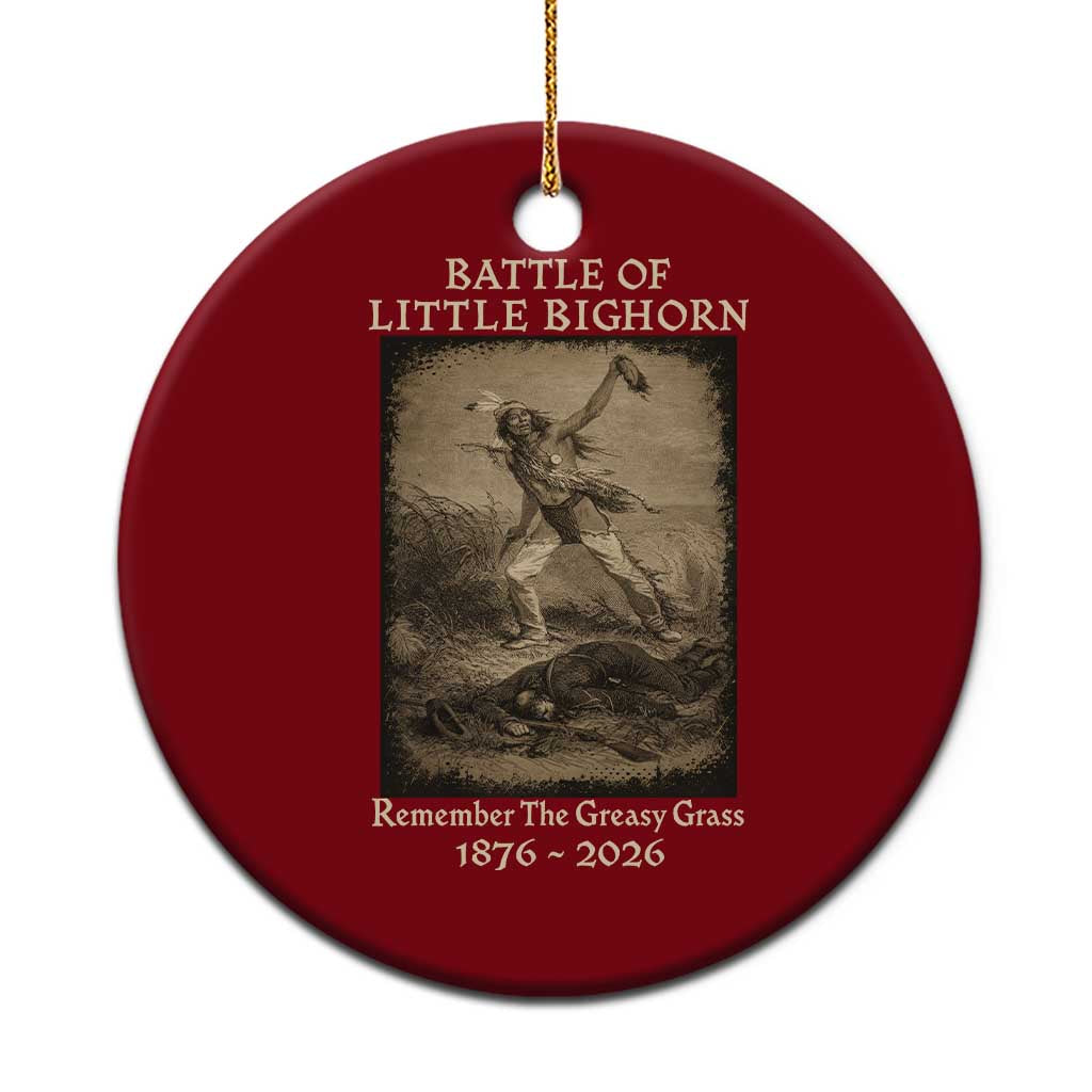 Battle of Little Bighorn 150 Year Anniversary 1876 2026 Ceramic Ornament Remember The Greasy Grass Native American TS11 1pc Red Print Your Wear
