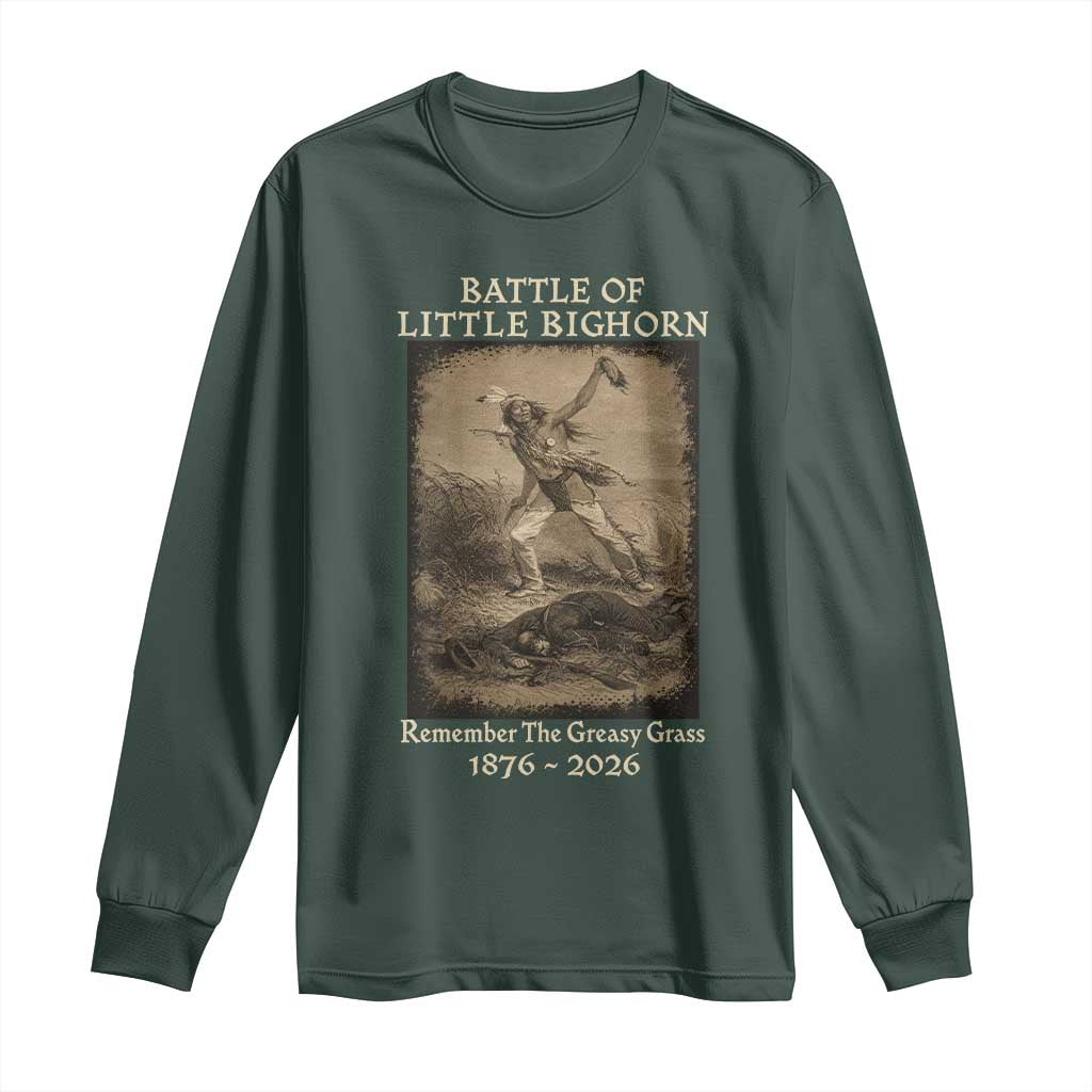 Battle of Little Bighorn 150 Year Anniversary 1876 2026 Long Sleeve Shirt Remember The Greasy Grass Native American
