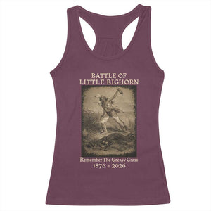 Battle of Little Bighorn 150 Year Anniversary 1876 2026 Racerback Tank Top Remember The Greasy Grass Native American