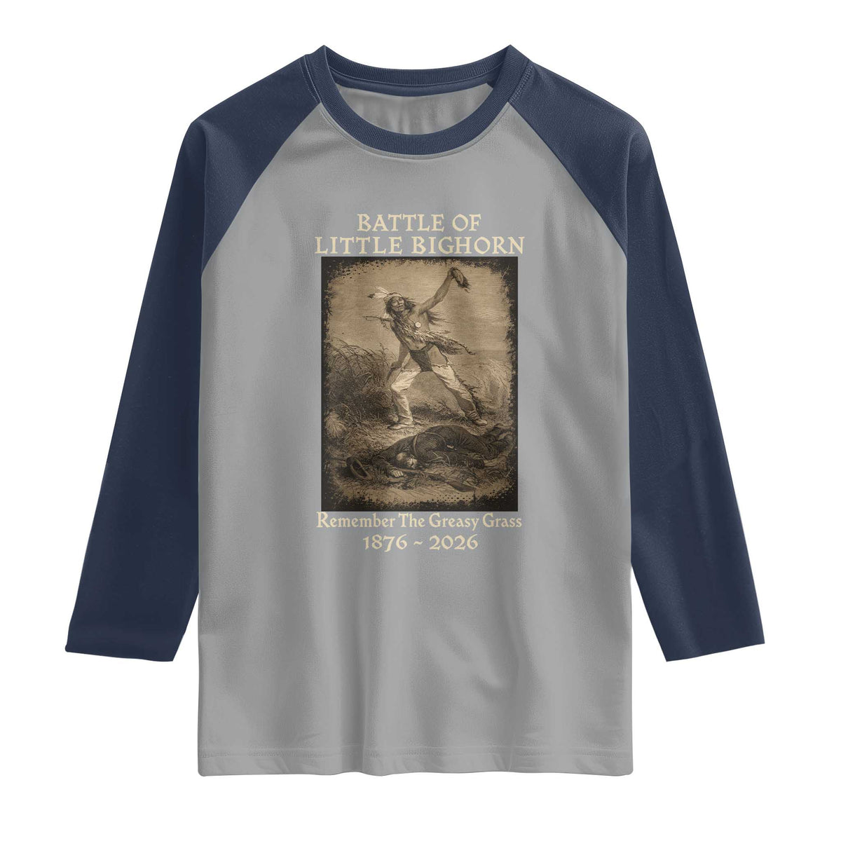 Battle of Little Bighorn 150 Year Anniversary 1876 2026 Raglan Shirt Remember The Greasy Grass Native American
