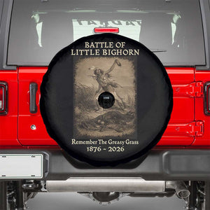 Battle of Little Bighorn 150 Year Anniversary 1876 2026 Spare Tire Cover Remember The Greasy Grass Native American