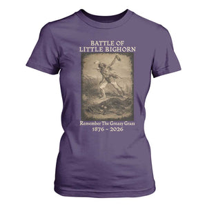 Battle of Little Bighorn 150 Year Anniversary 1876 2026 T Shirt For Women Remember The Greasy Grass Native American