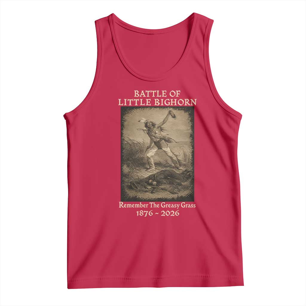 Battle of Little Bighorn 150 Year Anniversary 1876 2026 Tank Top Remember The Greasy Grass Native American