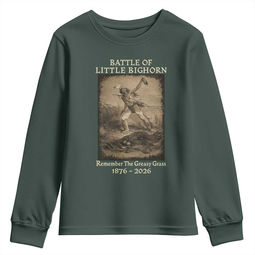 Battle of Little Bighorn 150 Year Anniversary 1876 2026 Youth Sweatshirt Remember The Greasy Grass Native American