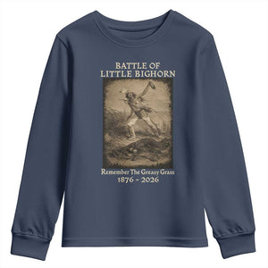 Battle of Little Bighorn 150 Year Anniversary 1876 2026 Youth Sweatshirt Remember The Greasy Grass Native American