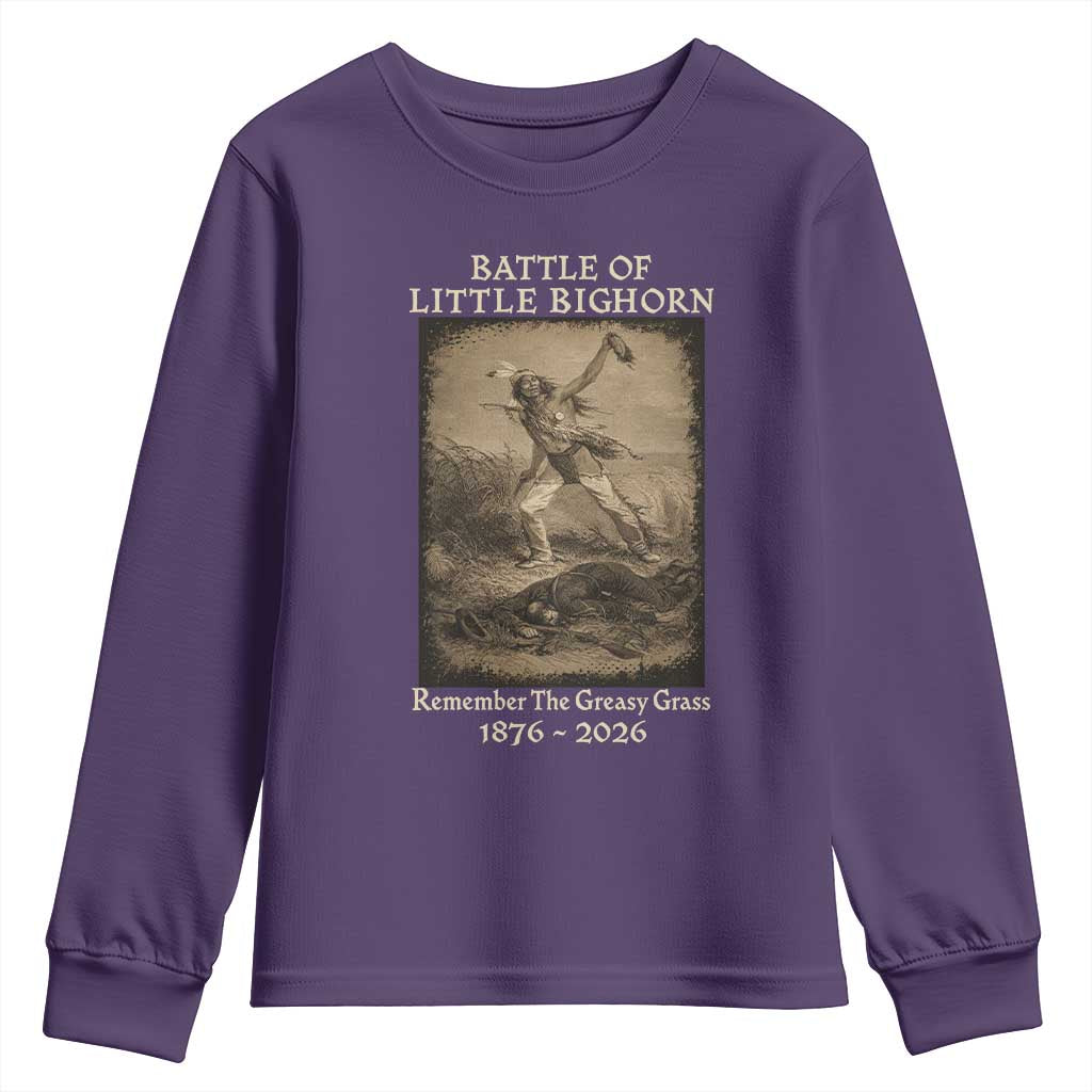 Battle of Little Bighorn 150 Year Anniversary 1876 2026 Youth Sweatshirt Remember The Greasy Grass Native American
