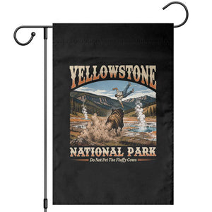 Yellowstone National Park Do Not Pet The Fluffy Cows Garden Flag