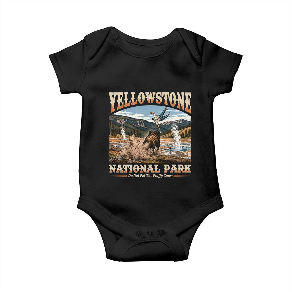 Yellowstone National Park Do Not Pet The Fluffy Cows Baby Onesie TS11 Black Print Your Wear