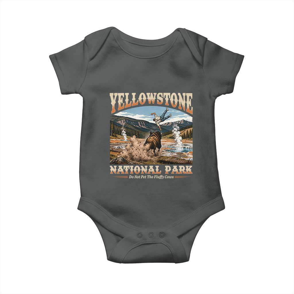 Yellowstone National Park Do Not Pet The Fluffy Cows Baby Onesie