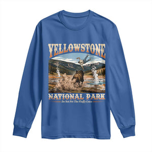 Yellowstone National Park Do Not Pet The Fluffy Cows Long Sleeve Shirt