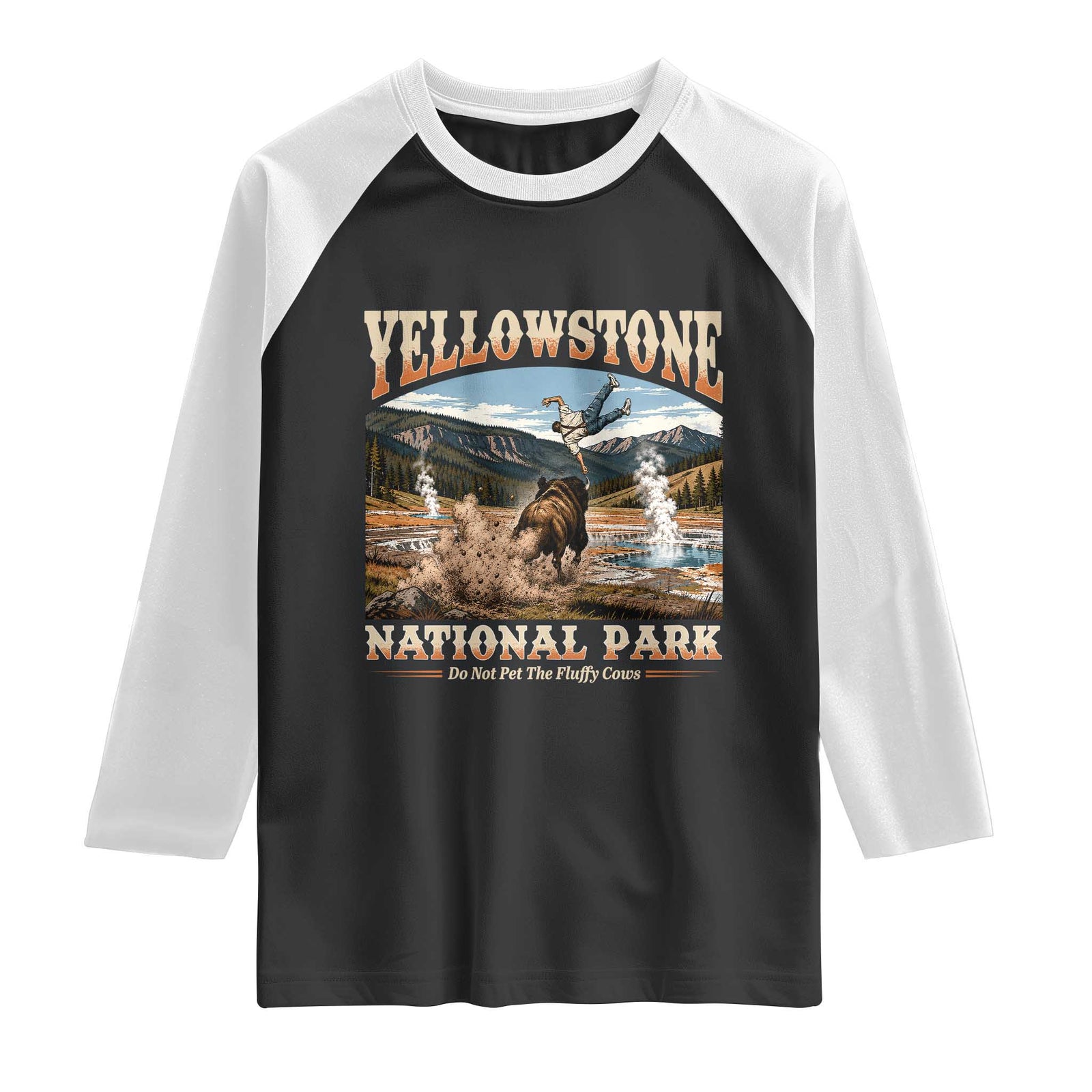 Yellowstone National Park Do Not Pet The Fluffy Cows Raglan Shirt TS11 Black White Print Your Wear