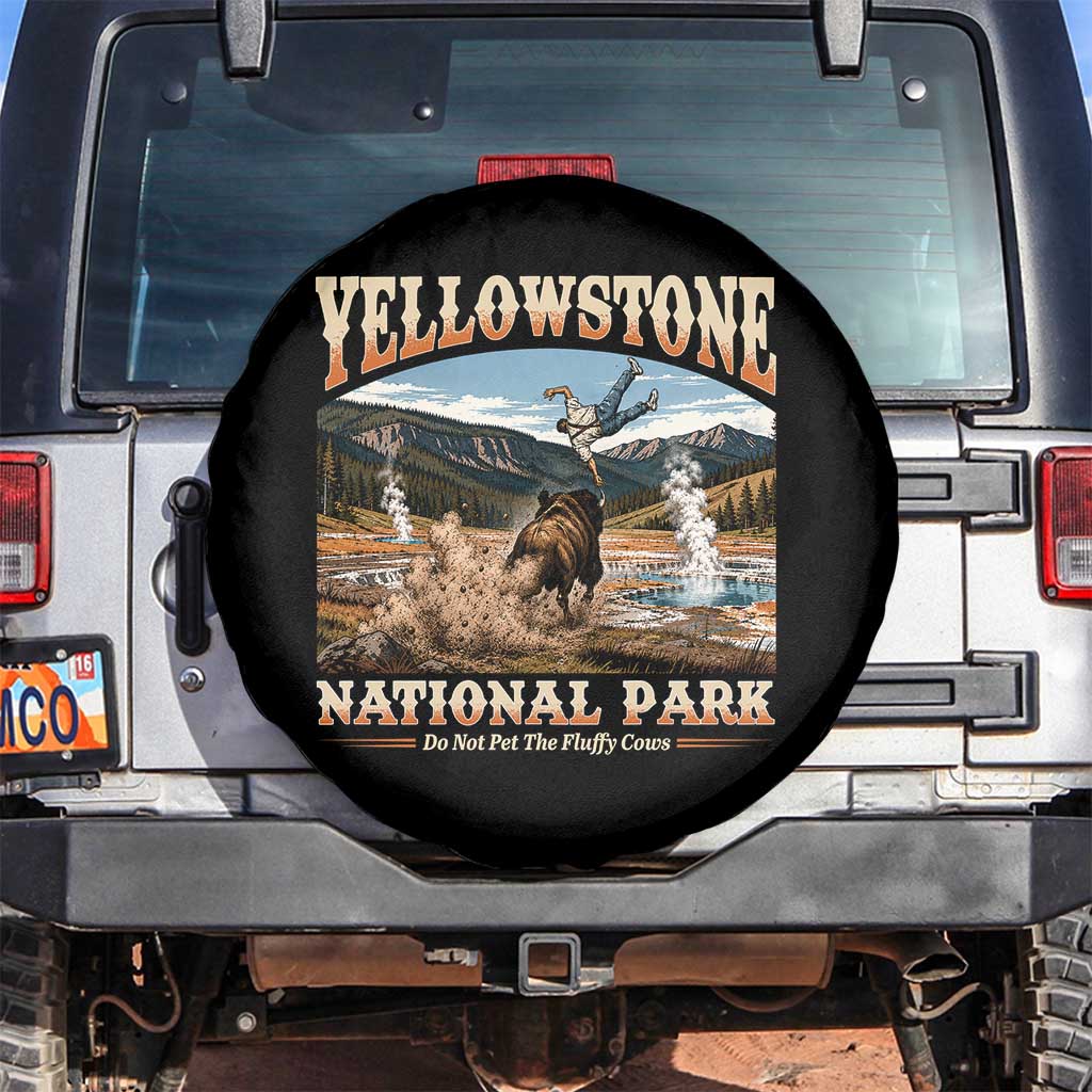Yellowstone National Park Do Not Pet The Fluffy Cows Spare Tire Cover TS11 No hole Black Print Your Wear